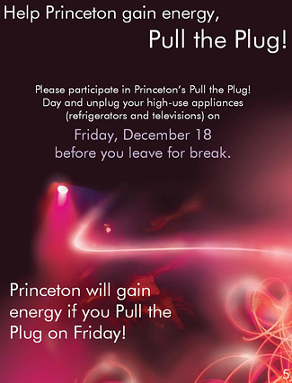 Poster: Please participate in Princeton's Pull the Plug Day and unplug your high-use appliances (refrigerators and televisions) on Friday, December 18 before you leave for break.