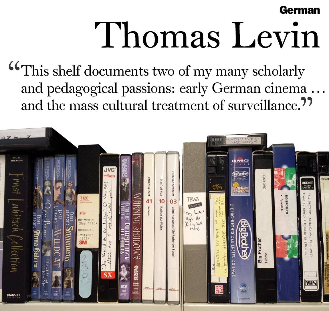 “This shelf documents two of my many scholarly  and pedagogical passions: early German cinema … and the mass cultural treatment of surveillance.” Thomas Levin, german