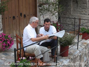Interviewing locals in the monastery's courtyard 2006
