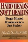 Hard Heads, Soft Hearts: Tough Minded Economics for a Just Society