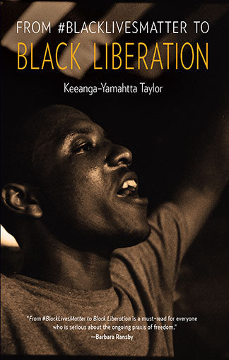 “‘FROM #BLACKLIVESMATTER TO BLACK LIBERATION’ Keeanga-Yamahtta Taylor” book jacket for Discovery Race for Profits