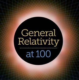 Relativity at 100 graphic "General Relativity at 100"