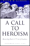 A Call to Heroism: