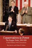 Conservatives Power: The Reagan Years 1981-1989: A Brief History with Documents