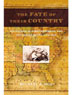 The Fate of Their Country: Politicians, Slavery Extension, and the Coming of the Civil War