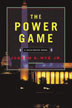 The Power Game: A Washington Novel