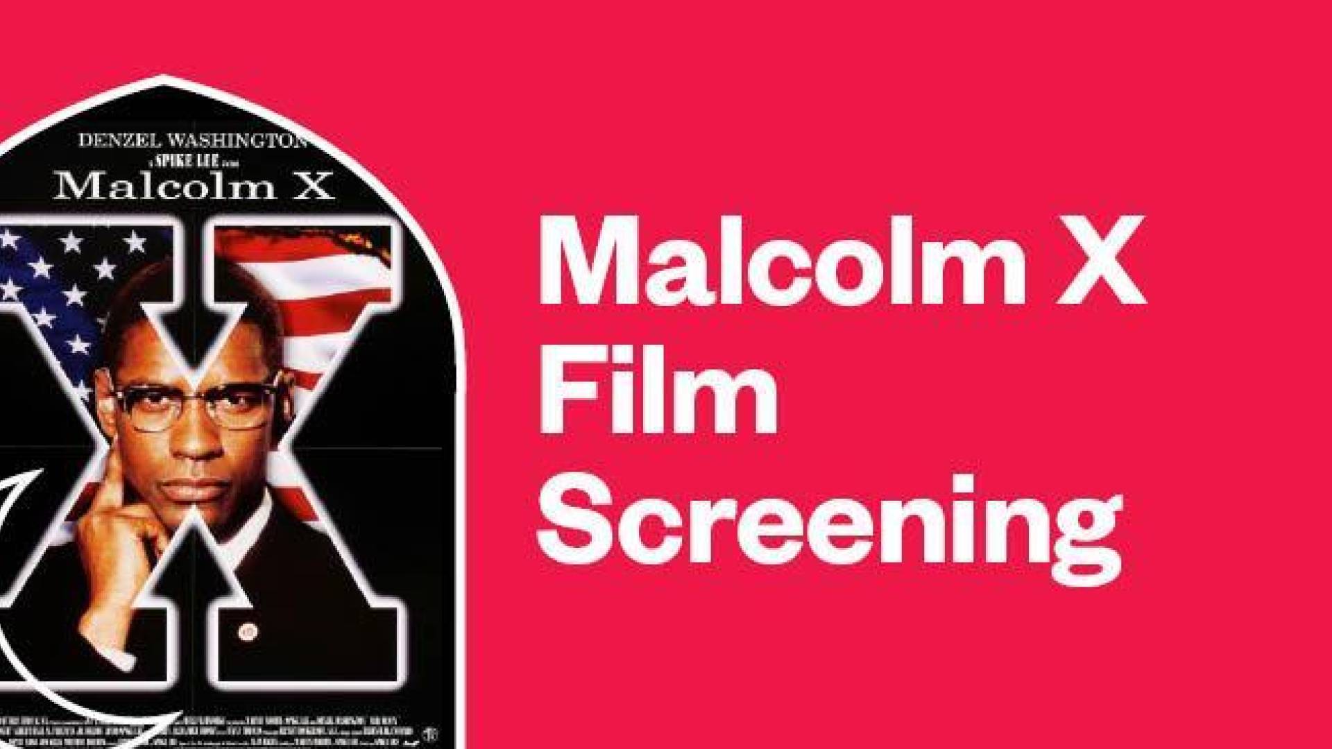 Malcolm X Film Screening