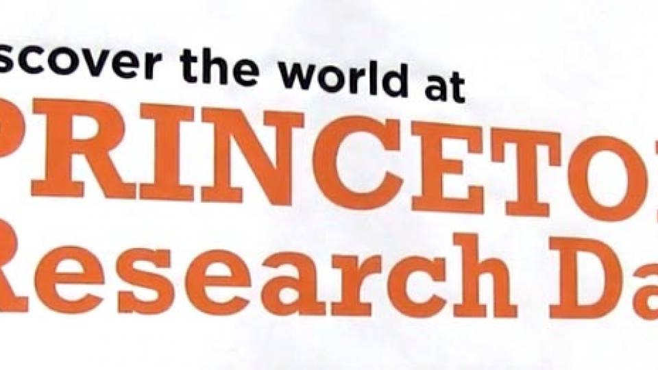 "Discover the world at Princeton Research Day"