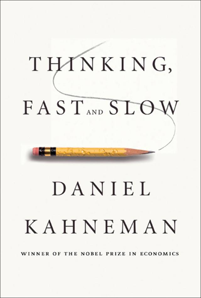 cover of "Thinking Fast and Slow" by Daniel Kahneman, winner of the Nobel Prize in Economics