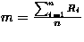 $m = \frac{\sum_{i=1}^{n}R_i}{n}$