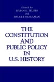 The Constitution and Public Policy in U.S. History