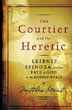 The Courtier and the Heretic