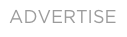 ADVERTISE
